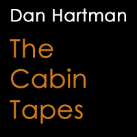 Dan Hartman - The Cabin Tapes